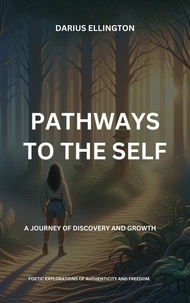  Darius Ellington - Pathways to the Self A Journey of Discovery and Growth - Personal Growth and Self-Discovery, #7.