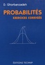 Dariush Ghorbanzadeh - Probabilités - Exercices corrigés.