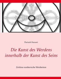 Die Kunst des Werdens innerhalb der Kunst des Seins
