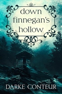  Darke Conteur - Down Finnegan's Hollow..