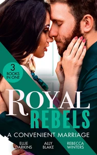 Royal Rebels: A Convenient Marriage