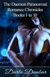 The Daemon Paranormal Romance Chronicles - Books 1 to 10