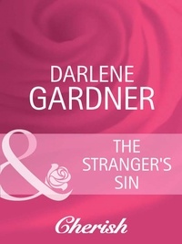 Darlene Gardner - The Stranger's Sin.