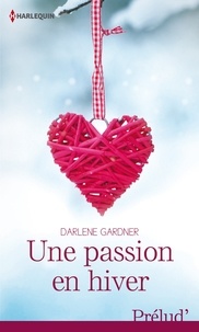 Darlene Gardner - Une passion en hiver.
