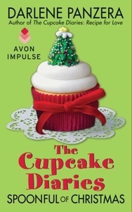 Darlene Panzera - The Cupcake Diaries: Spoonful of Christmas.