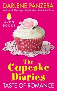 Darlene Panzera - The Cupcake Diaries: Taste of Romance.