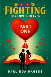 Fighting for Love and Heaven