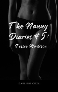  Darling Coxx - The Nanny Diaries #5: Jessie Madison - The Nanny Diaries, #5.