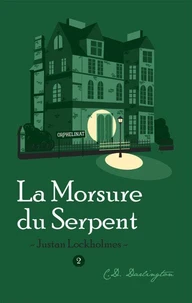 Justan Lockholmes et la Morsure du Serpent