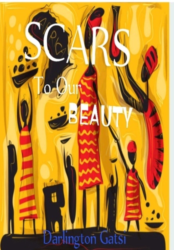  Darlington Gatsi - Scars To Our Beauty.