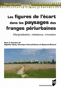 Les figures de l'écart dans les paysages des franges périurbaines