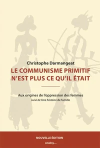 Le communisme primitif n'est plus ce qu'il était