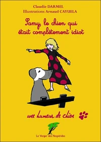 Samy, le chien qui était complètement idiot