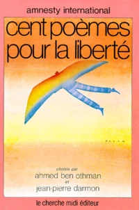 Cent Poemes Pour La Liberte