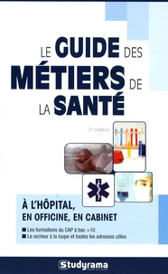 Le guide des métiers de la santé