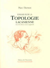 Essais sur la topologie lacanienne