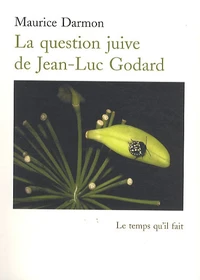 La question juive de Jean-Luc Godard