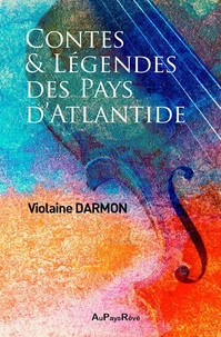 Contes et légendes des pays d'Atlantide