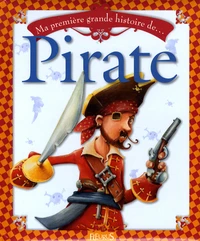 Ma première grande histoire de Pirate