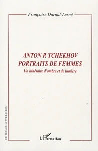 Anton P. Tchekhov, Portraits de femmes