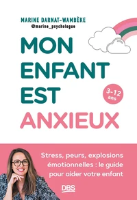 Mon enfant est anxieux