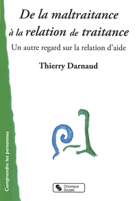 De la maltraitance à la relation de traitance