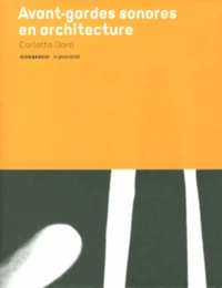 Avant-gardes sonores en architecture