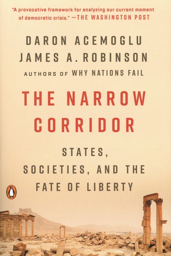 The Narrow Corridor. States, Societies, and the Fate of Liberty