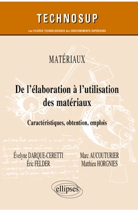 De l’élaboration à l’utilisation des matériaux