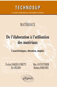 De l’élaboration à l’utilisation des matériaux
