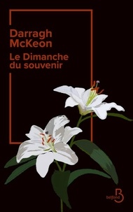 Darragh McKeon - Le Dimanche du souvenir.