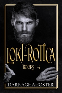  Darragha Foster - Loki-rotica: Books 1-4.