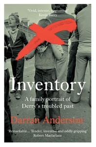 Darran Anderson - Inventory - A River, A City, A Family.