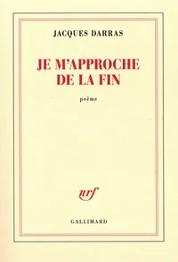 Je m'approche de la fin