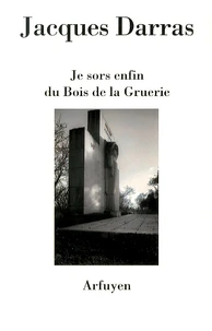 Je sors enfin du Bois de la Gruerie