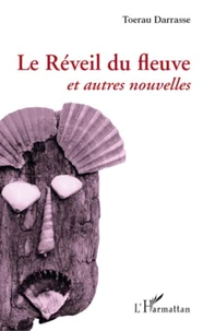 Le Réveil du fleuve et autre nouvelles