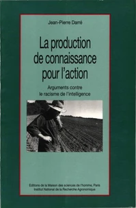 La Production De Connaissance Pour L'Action. Arguments Contre Le Racisme De L'Intelligence