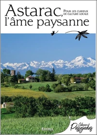 Astarac, l'âme paysanne