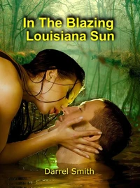 In The Blazing Louisiana Sun