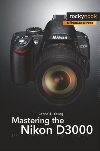 Darrell Young - Mastering the Nikon D3000.