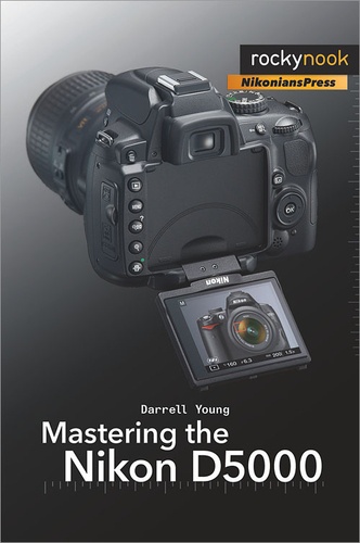 Darrell Young - Mastering the Nikon D5000.
