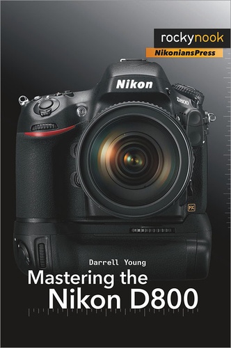 Darrell Young - Mastering the Nikon D800.