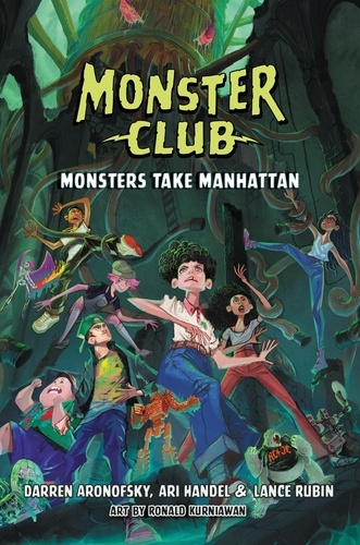 Darren Aronofsky et Ari Handel - Monster Club: Monsters Take Manhattan.