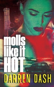  Darren Dash - Molls Like It Hot.
