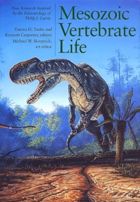 Darren-H Tanke et  Collectif - Mesozoic Vertebrate Life.