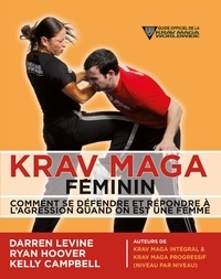 Darren Levine et Kelly Campbell - Krav maga féminin - Self-défense pour les femmes.