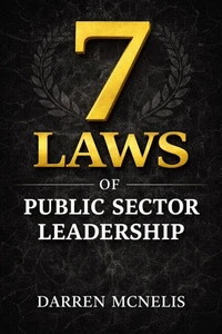 7 Laws of Public Sector Leadership