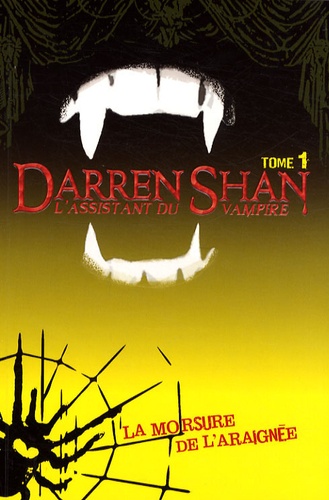 Darren Shan - L'assistant du Vampire Tome 1 : La morsure de l'araignée.