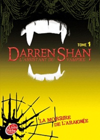 Darren Shan - L'assistant du Vampire Tome 1 : La morsure de l'araignée.