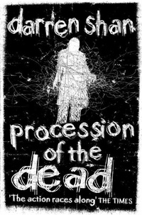 Darren Shan - Procession of the Dead.